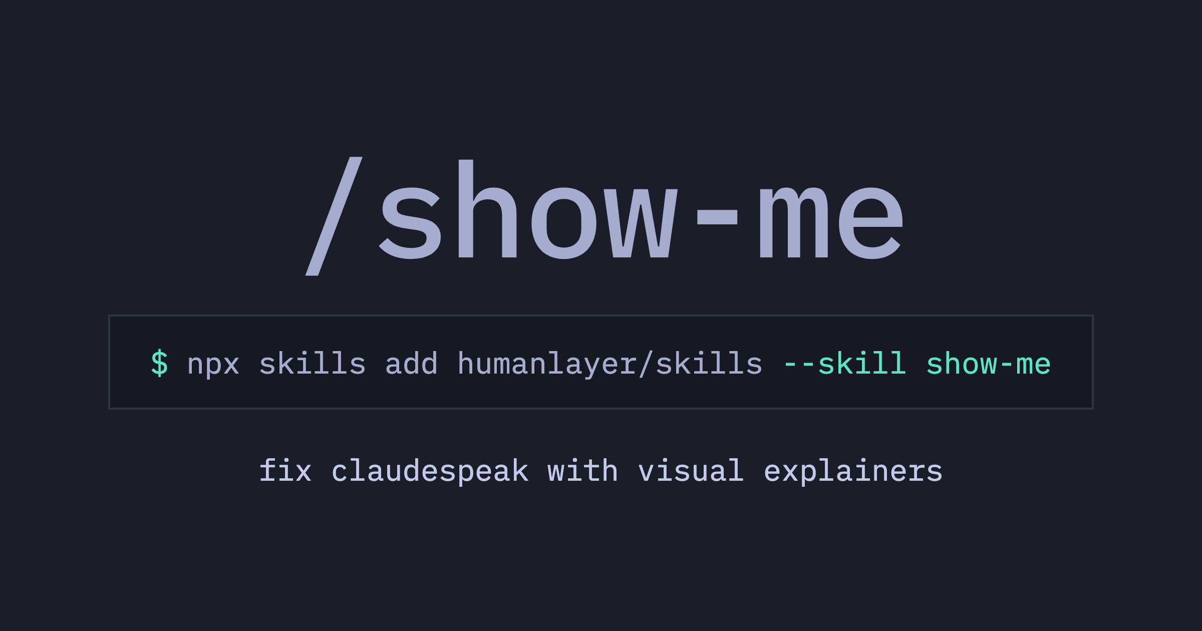Show HN: /show-me: agent skill for compact visual representations